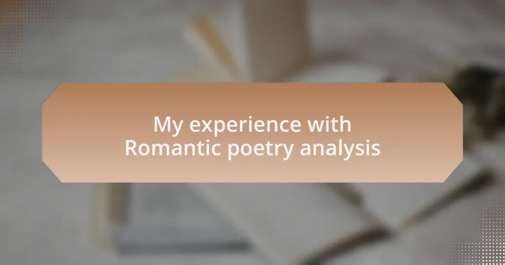 My experience with Romantic poetry analysis