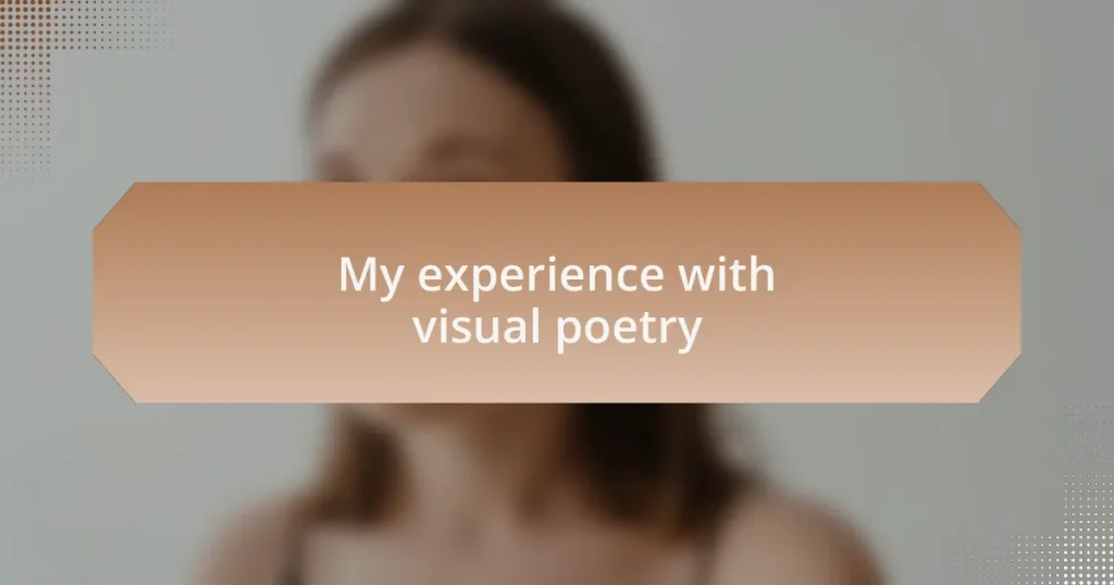 My experience with visual poetry