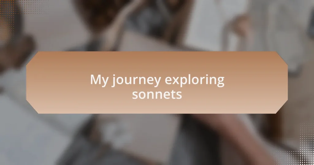 My journey exploring sonnets
