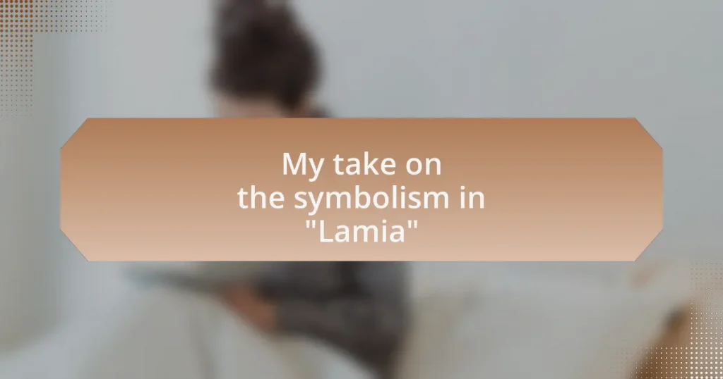 My take on the symbolism in “Lamia”